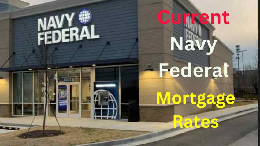 Current Navy Federal Mortgage Rates What You Need To Know